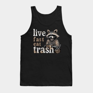 live fast eat trash Tank Top